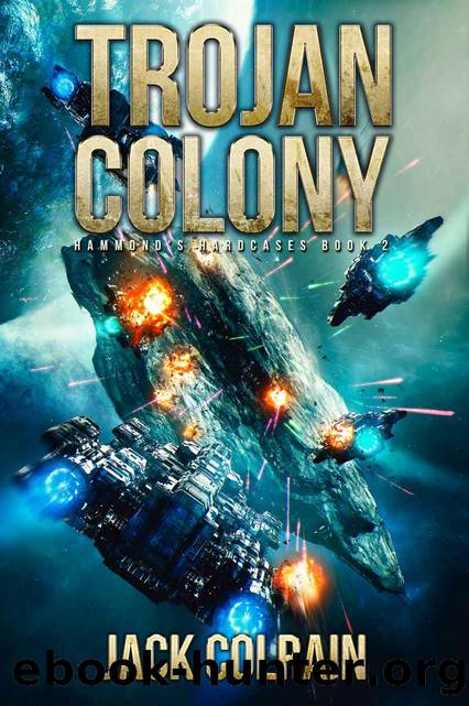 Trojan Colony (Hammond's Hardcases Book 2) by Jack Colrain