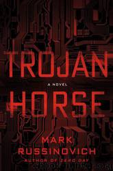 Trojan Horse: A Novel by Mark Russinovich