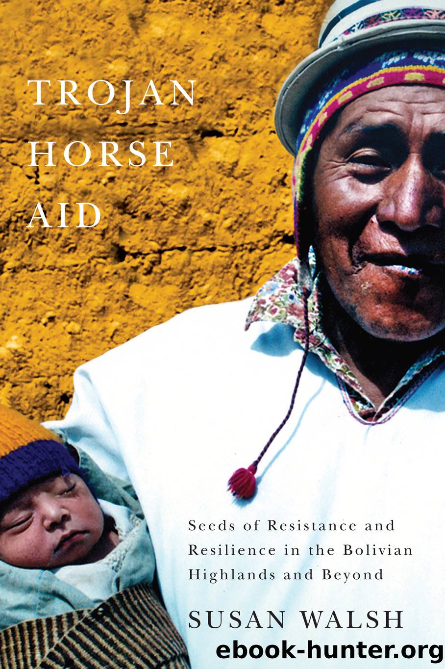 Trojan-Horse Aid by Walsh Susan;