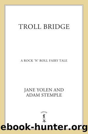 Troll Bridge by Jane Yolen