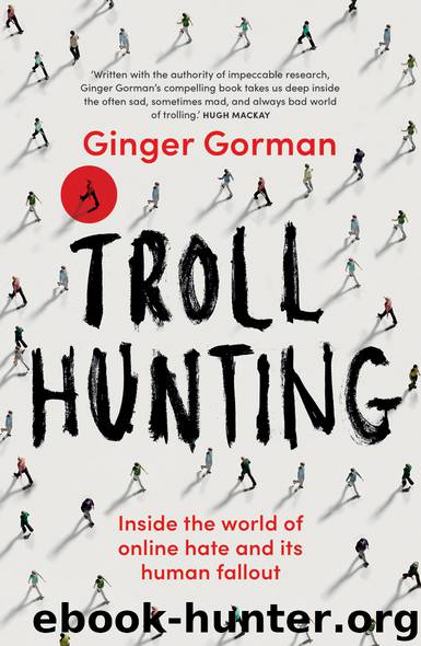 Troll Hunting by Ginger Gorman