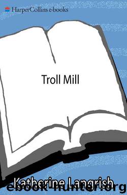 Troll Mill by Katherine Langrish