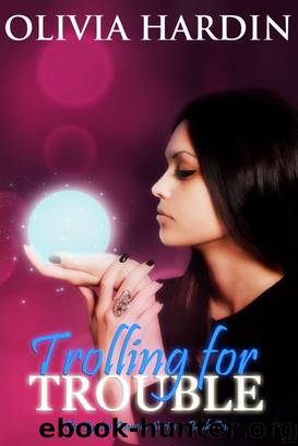Trolling for Trouble (MAUCs Series One) by Olivia Hardin