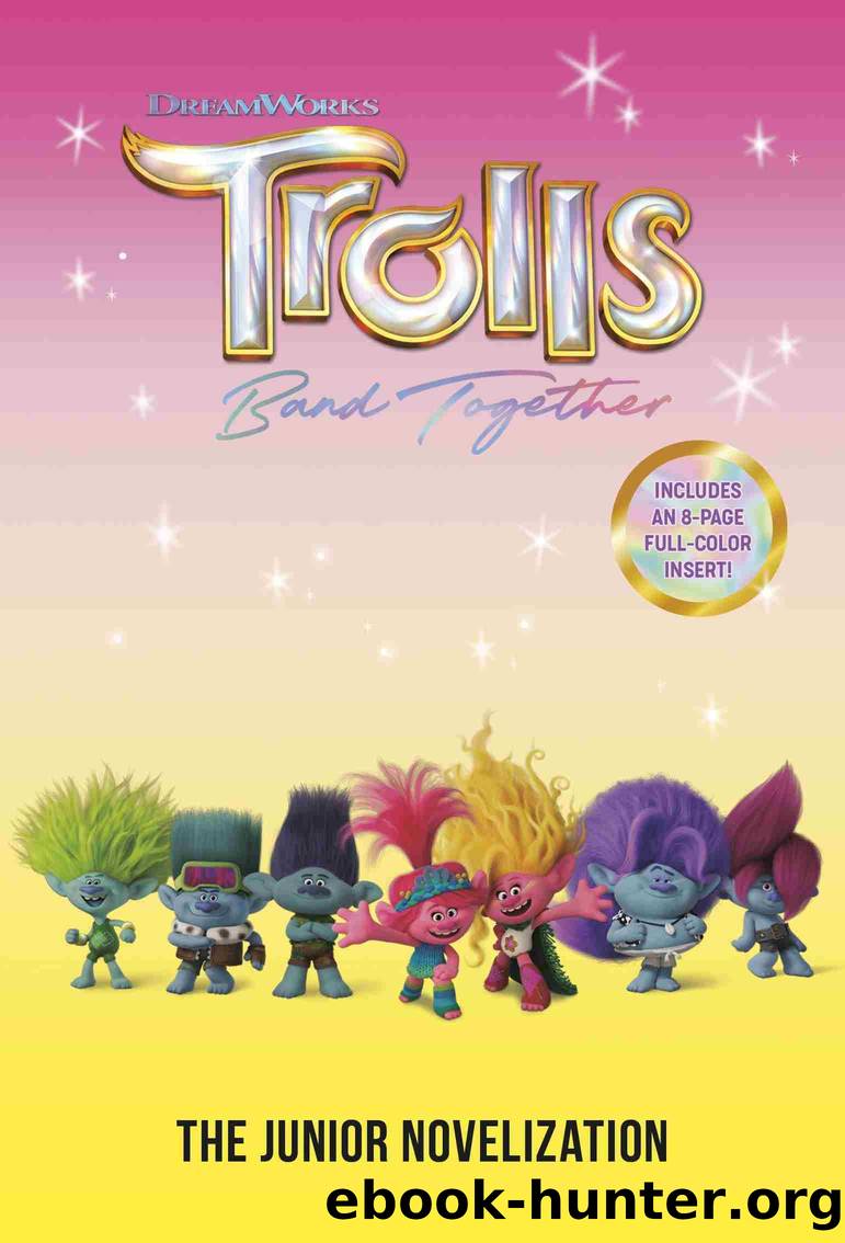 Trolls Band Together by Random House