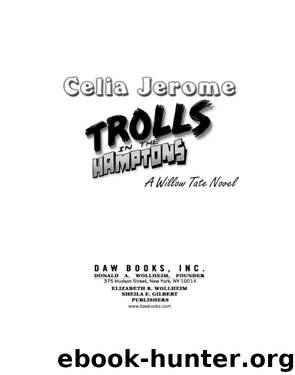 Trolls in the Hamptons by Celia Jerome