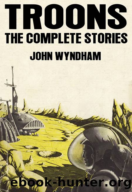 Troons: The Complete Stories by John Wyndham