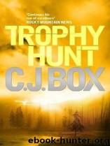 Trophy Hunt by C.J. Box