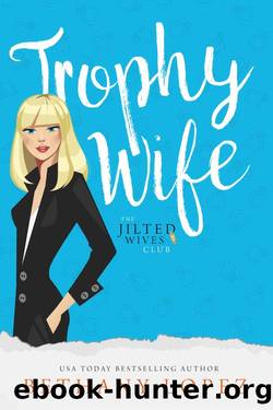 Trophy Wife (The Jilted Wives Club Book 2) by Bethany Lopez