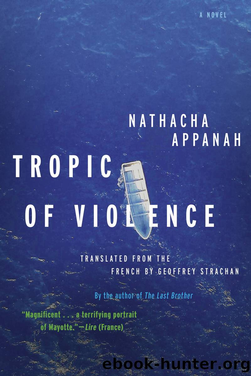 Tropic of Violence by Nathacha Appanah