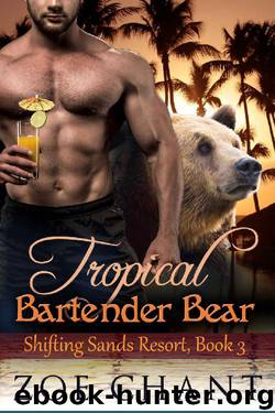 Tropical Bartender Bear (Shifting Sands Resort Book 3) by Zoe Chant