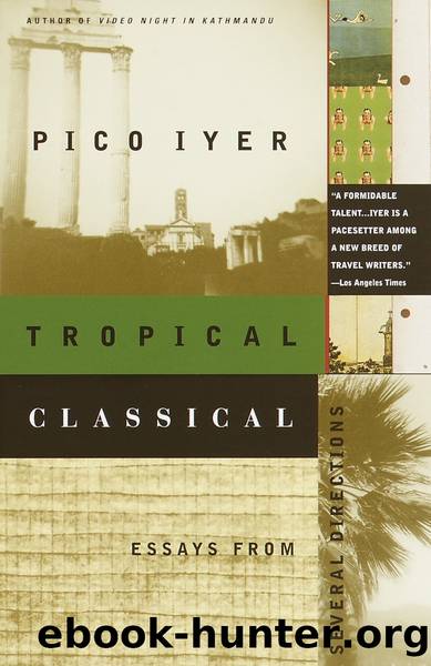 Tropical Classical by Pico Iyer