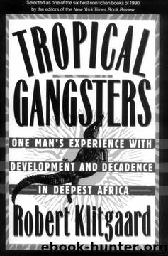 Tropical Gangsters by Robert Klitgaard