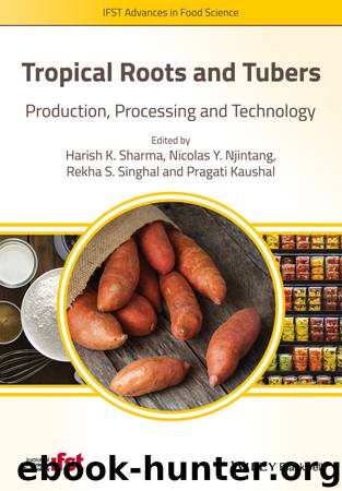 Tropical Roots and Tubers by harish k. sharma nicolas y. njintang rekha s. singhal pragati kaushal
