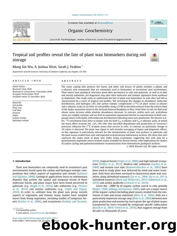 Tropical soil profiles reveal the fate of plant wax biomarkers during soil storage by Mong Sin Wu & A. Joshua West & Sarah J. Feakins