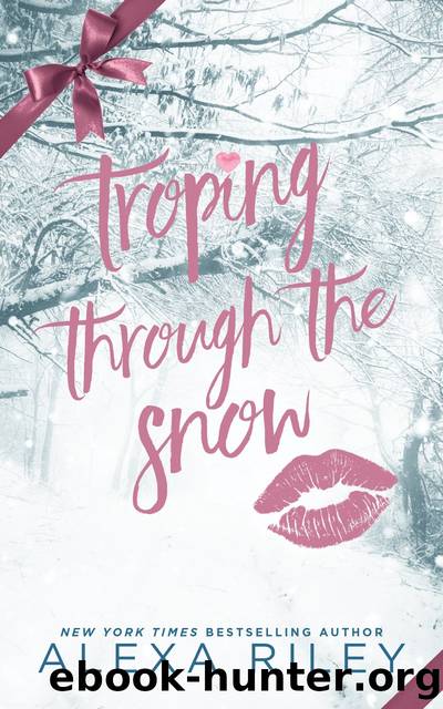Troping Through the Snow: The Complete Bundle by Alexa Riley