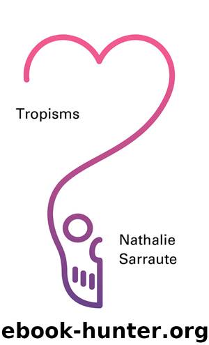 Tropisms by Nathalie Sarraute