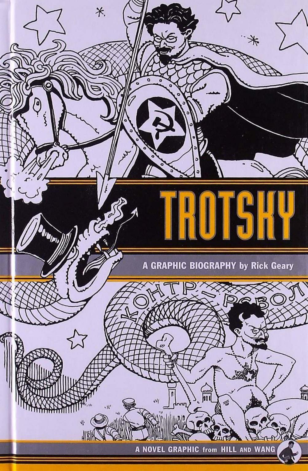 Trotsky: A Graphic Biography by Rick Geary; Andrew Helfer