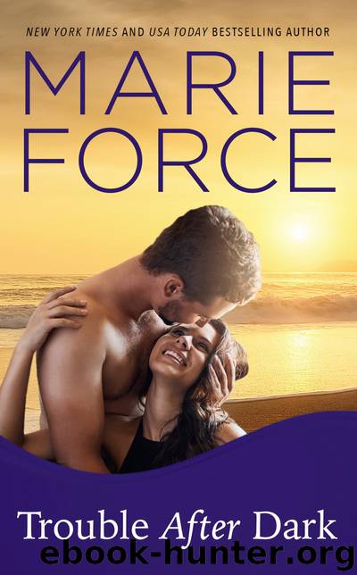Trouble After Dark by Marie Force