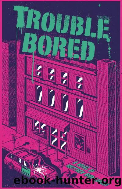 Trouble Bored by Matthew Ryan Lowery