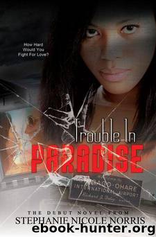 Trouble In Paradise by Norris Stephanie