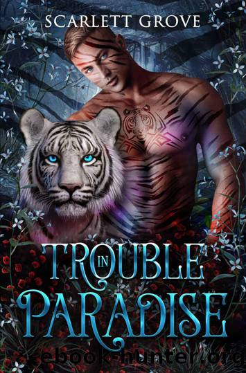 Trouble In Paradise by Scarlett Grove