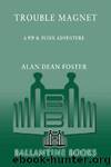 Trouble Magnet by Foster Alan Dean