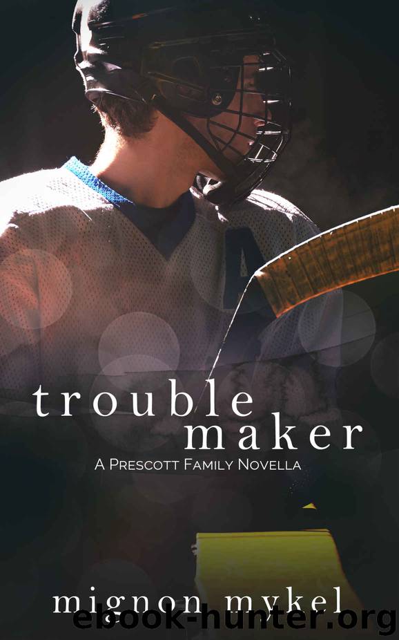 Trouble Maker: A Prescott Family Novella by Mignon Mykel