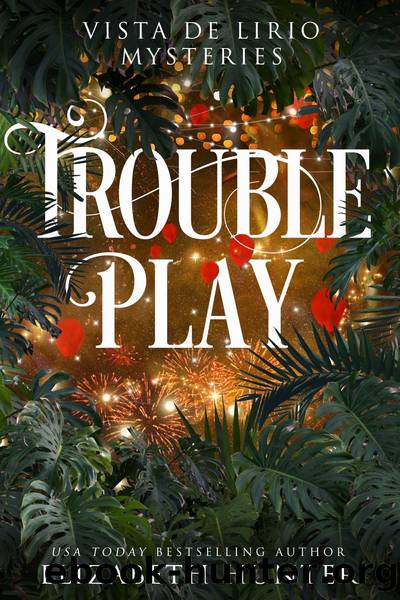 Trouble Play by Elizabeth Hunter