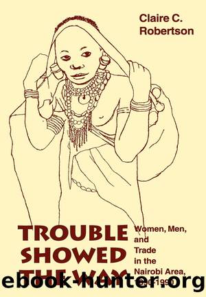Trouble Showed the Way by Claire Cone Robertson
