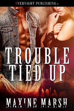 Trouble Tied Up by Maxine Marsh