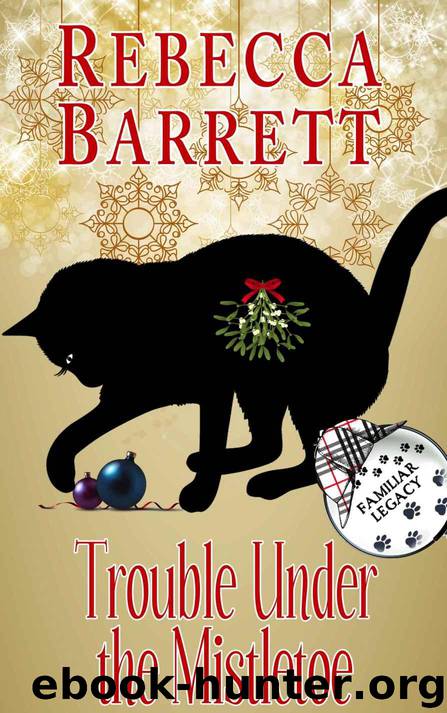 Trouble Under the Mistletoe by Rebecca Barrett