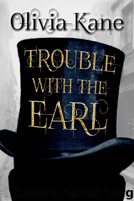 Trouble With The Earl by Olivia Kane