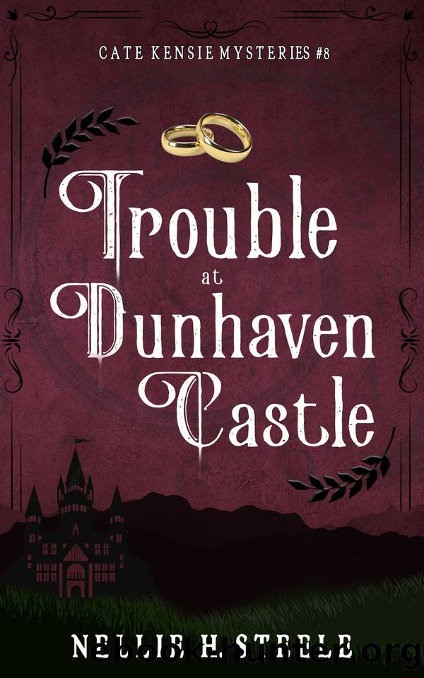 Trouble at Dunhaven Castle: A Cozy Time Travel Mystery (Cate Kensie Cozy Mysteries Book 8) by Nellie H. Steele