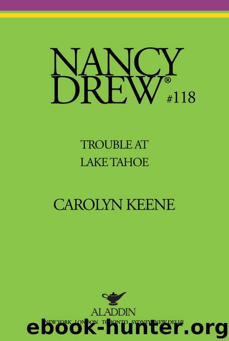 Trouble at Lake Tahoe by Carolyn Keene