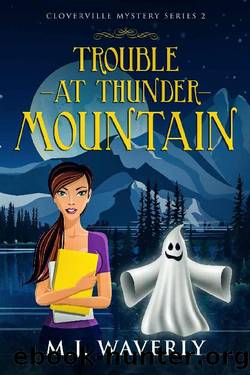Trouble at Thunder Mountain by M. J. Waverly