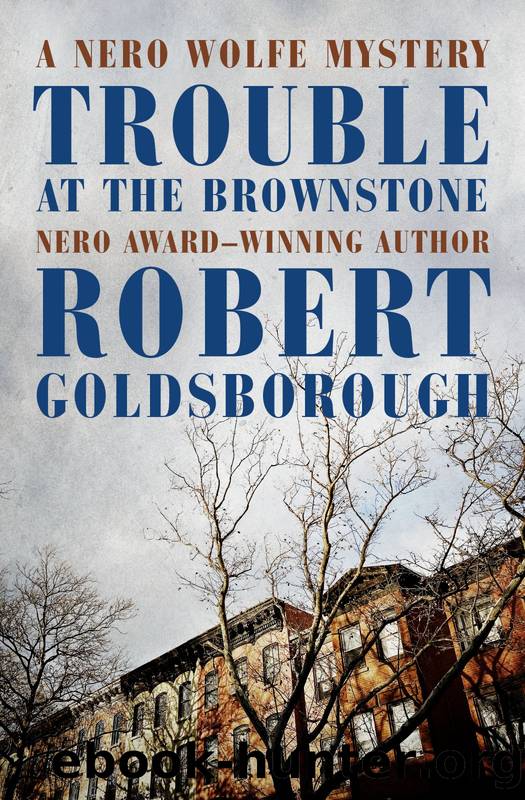 Trouble at the Brownstone by Robert Goldsborough