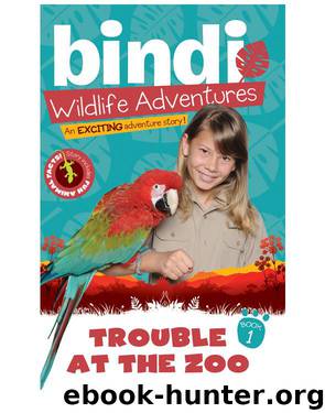 Trouble at the Zoo by Bindi Irwin