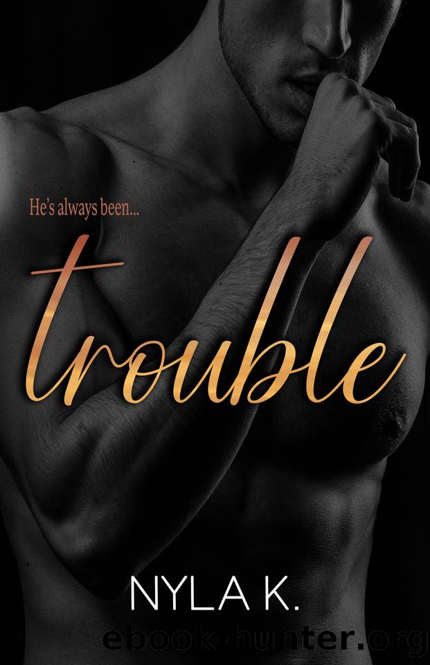 Trouble by K Nyla