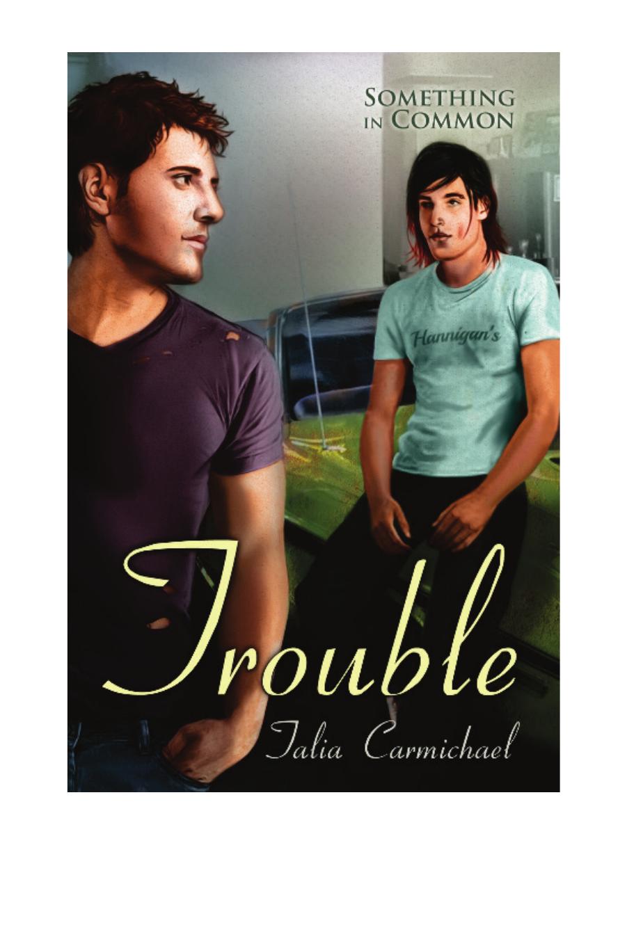 Trouble by Talia Carmichael