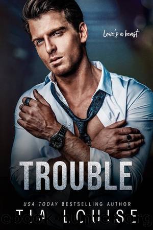 Trouble by Tia Louise