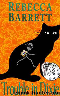 Trouble in Dixie (Familiar Legacy Book 2) by Rebecca Barrett
