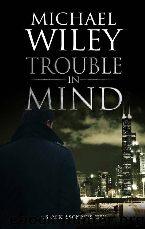 Trouble in Mind by Michael Wiley
