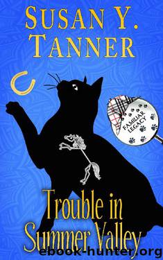 Trouble in Summer Valley (Familiar Legacy Book 4) by Susan Y. Tanner