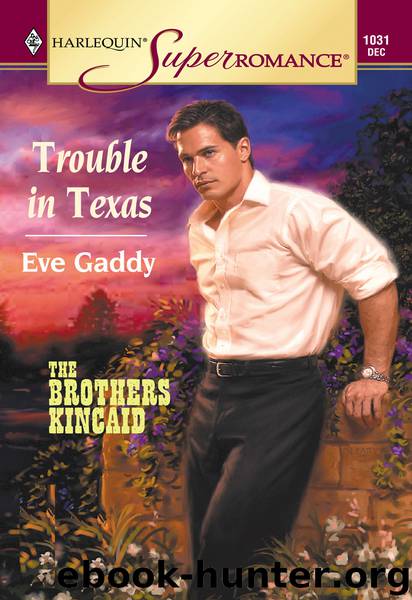 Trouble in Texas by Eve Gaddy