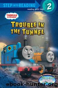 Trouble in the Tunnel (Thomas & Friends) by Rev. W. Awdry