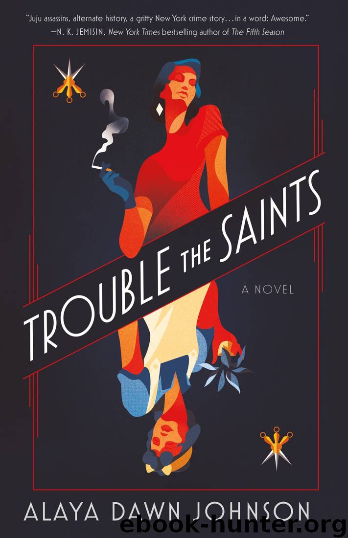 Trouble the Saints: A Novel by Alaya Dawn Johnson