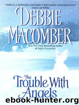 Trouble with Angels by Debbie Macomber