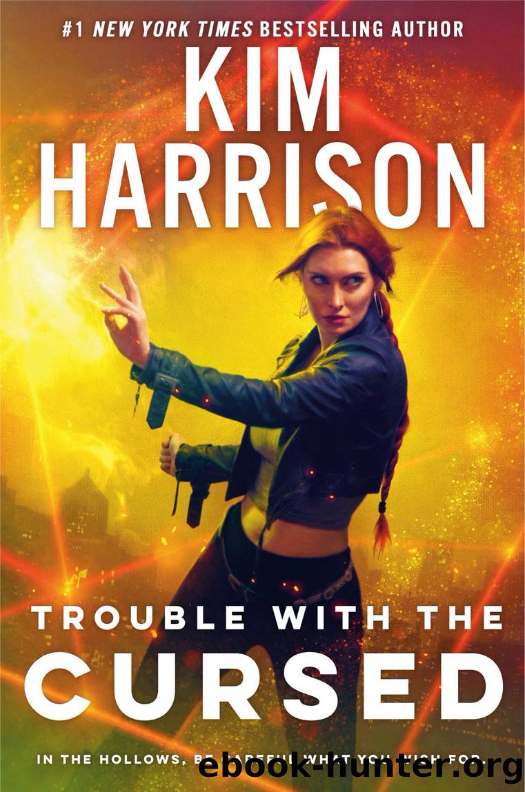 Trouble with the Cursed by Kim Harrison
