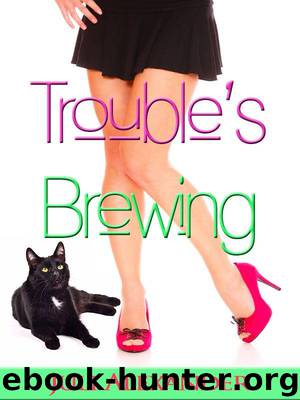 Trouble's Brewing (Stirring Up Trouble) by Alexander Juli