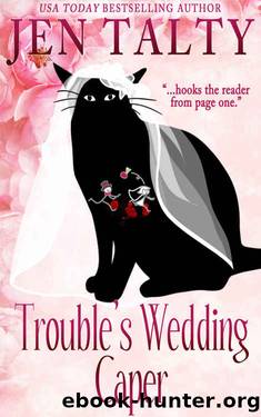 Trouble's Wedding Caper by Jen Talty